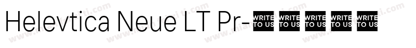 Helevtica Neue LT Pr字体转换